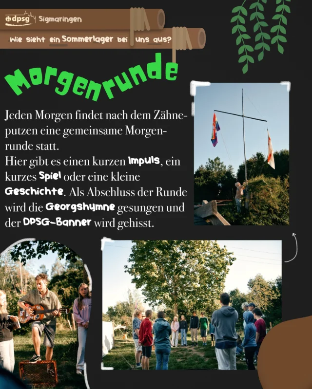 🌿 Wie sieht so ein Sommerlager bei uns aus? 
In dieser kleinen Reihe an Posts stellen wir dir unsere Konzepte, Lagerbauten und Traditionen vor, die auf einem (Sommer-)Lager bei uns gelebt werden 🏕️
Bist du interessiert, auch mal auf einem Lager dabei zu sein? Oder denkst du, das wäre mal etwas für dein Kind? Dann schreib uns doch einfach eine DM per Insta oder komm zu unseren wöchentlichen Gruppenstunden vorbei. 
Diese finden jeden Freitag von 17:30 - 19:00 Uhr statt. Mehr Infos findest du auf unserer Website unter https://dpsg-sigmaringen.de (Link in Bio) 
Wir freuen uns auf dich! 😇
Gut Pfad - die Leiterrunde 🌱